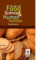 Principles of Food Science & Human Nutrition: Teaching Manual (Edition1st)