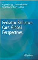 Pediatric Palliative Care: Global Perspectives