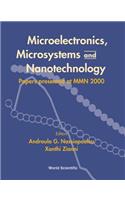 Microelectronics, Microsystems and Nanotechnology: Papers Presented of at Mmn 2000