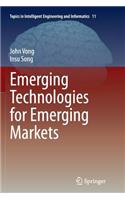 Emerging Technologies for Emerging Markets