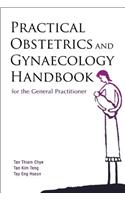 Practical Obstetrics and Gynaecology Handbook for the General Practitioner