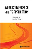 Weak Convergence And Its Applications