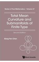 Total Mean Curvature and Submanifolds of Finite Type (2nd Edition)