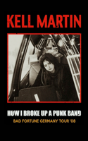 How I Broke Up A Punk Band