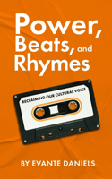 Power, Beats, and Rhymes