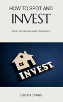 How to Spot and Invest