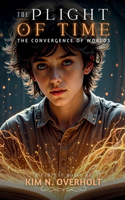 The Plight of Time: The Convergence of Worlds