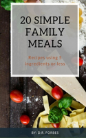 20 Simple Family Meals