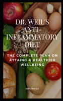 Dr. Weil's Anti-Inflammatory Diet