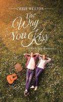 Way You Kiss