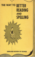 Way to Better Reading and Spelling
