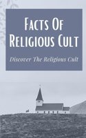 Facts Of Religious Cult