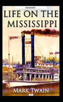 Life on the Mississippi (Annotated)