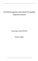 End effector apparatus and methods for handling composite structures