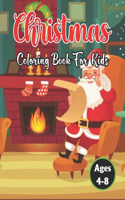 Christmas Coloring Book for Kids Ages 4-8: A Fun Christmas Coloring Book With Cute Designs And A Great Gift For 3-7, 8-12 Years Old Kids, Preschoolers And Toddlers Girls Vol-1