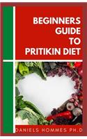 Beginners Guide to Pritikin Diet