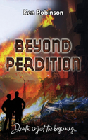 Beyond Perdition