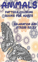 Pattern Coloring Books for Adults Relaxation and Stress Relief- Animals