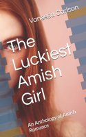 The Luckiest Amish Girl