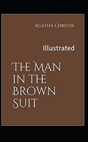 The Man in the Brown Suit Illustrated