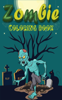 Zombie Coloring Book: Cool and Funny Halloween Gift Book for Horror Fans - Unique Coloring Pages for Adults and Kids with Artistic Stress(Activity Book)