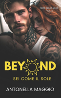 Beyond: Sei come il sole(3 Black Jack)