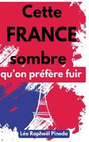 Cette France sombre qu'on préfère fuir