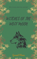 Witches Of The Wolf Moon
