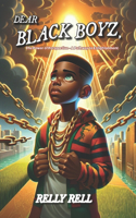 Dear Black Boyz