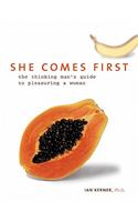 She Comes First