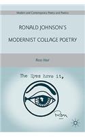 Ronald Johnson's Modernist Collage Poetry