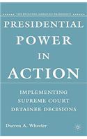 Presidential Power in Action