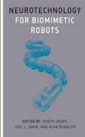 Neurotechnology For Biomimetic Robots