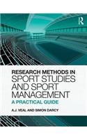 Research Methods in Sport Studies and Sport Management: A Practical Guide