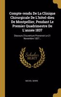 Compte-rendu De La Clinique Chirurgicale De L'hôtel-dieu De Montpellier, Pendant Le Premier Quadrimestre De L'année 1837