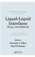 Liquid-Liquid Interfacestheory and Methods