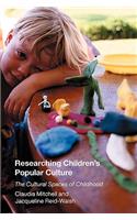 Researching Children's Popular Culture