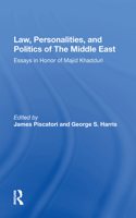 Law, Personalities, And Politics Of The Middle East