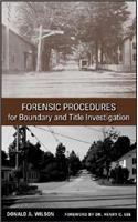 Forensic Procedures for Boundary and Title Investigation