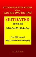 Stunning Revelations about Lao Zi's DAO de Jing: The Physics of Psychology