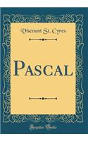 Pascal (Classic Reprint)
