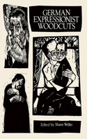 German Expressionist Woodcuts: (Dover Fine Art, History of Art)