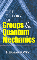 The Theory of Groups and Quantum Mechanics