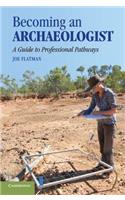 Becoming an Archaeologist: A Guide to Professional Pathways