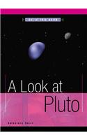 A Look at Pluto