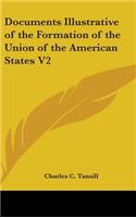Documents Illustrative of the Formation of the Union of the American States V2