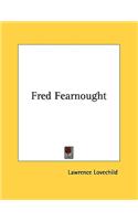 Fred Fearnought