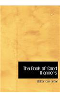 The Book of Good Manners: (English)