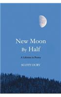 New Moon by Half