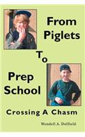 From Piglets To Prep School